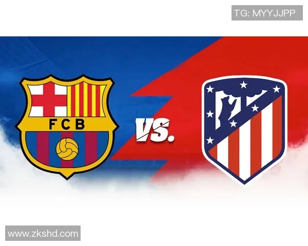 巴萨在西甲激战中以三比一战胜马竞成功超越皇马独占鳌头